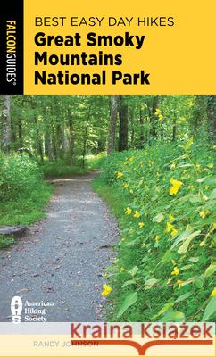 Best Easy Day Hikes Great Smoky Mountains National Park Randy Johnson 9781493076598 Rowman & Littlefield - książka