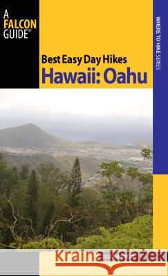 Best Easy Day Hikes Hawaii: Oahu Suzanne Swedo 9780762743513 Falcon Press Publishing - książka