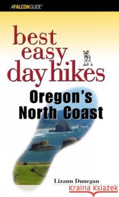 Best Easy Day Hikes Oregon's North Coast Lizann Dunegan 9780762725731 Falcon Press Publishing - książka