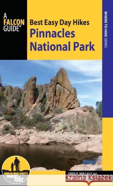 Best Easy Day Hikes Pinnacles National Park Linda Mullally David Mullally 9781493022519 Falcon Guides - książka