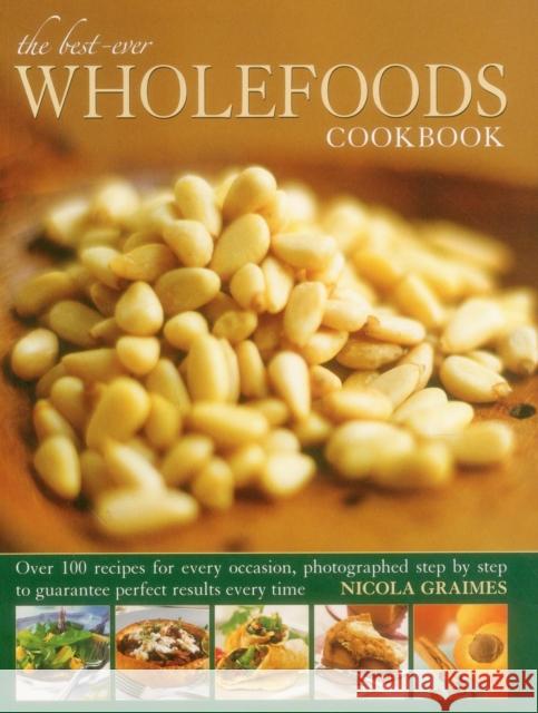 Best Ever Wholefoods Cookbook Nicola Graimes 9781780193861 SOUTHWATER - książka