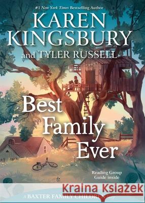 Best Family Ever Karen Kingsbury Tyler Russell 9781534412163 Simon & Schuster/Paula Wiseman Books - książka