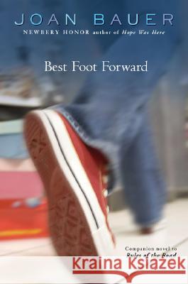 Best Foot Forward Joan Bauer 9780142406908 Puffin Books - książka