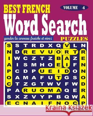 BEST FRENCH Word Search Puzzles. Vol. 4 Puzzles, Wise 9781539776109 Createspace Independent Publishing Platform - książka