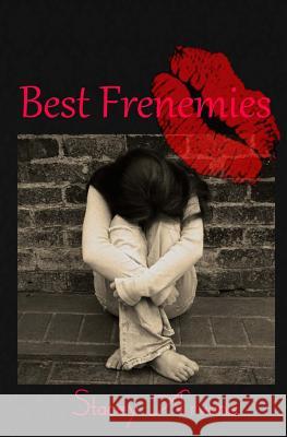 Best Frenemies Stacey R. Arvans 9781469923123 Createspace - książka