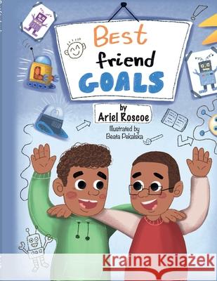 Best Friend Goals Ariel Roscoe Beata Pekalska Shawnon Corprew 9781734605716 Ariel Roscoe - książka