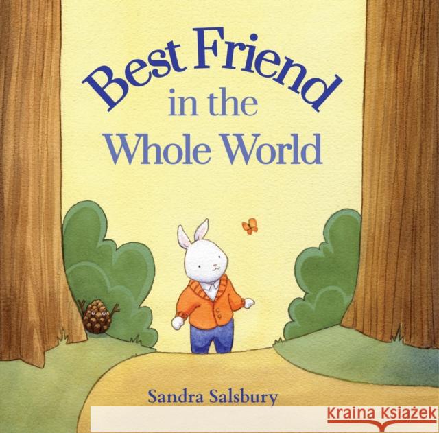 Best Friend in the Whole World Sandra Salsbury 9781682637821 Peachtree Publishers - książka