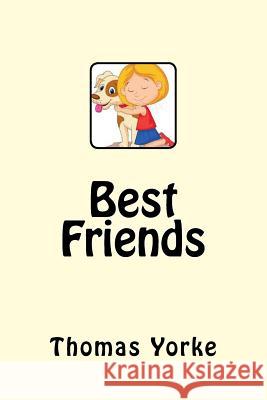 Best Friends Thomas Yorke 9781522718789 Createspace Independent Publishing Platform - książka