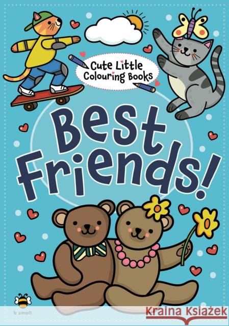 Best Friends! Clare Beaton 9781916851702 b small publishing limited - książka