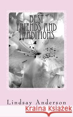 Best Friends and Traditions: A Jerica Samuels Novel Lindsay Anderson 9781727674514 Createspace Independent Publishing Platform - książka