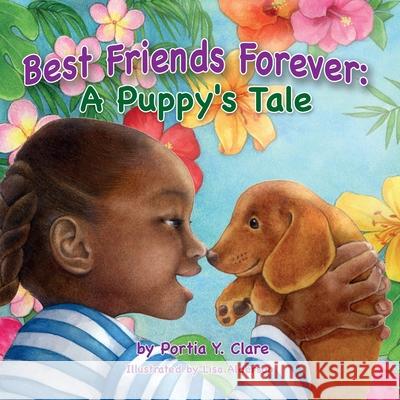 Best Friends Forever: A Puppy's Tale Portia Y. Clare Lisa Alderson 9781990107368 Miriam Laundry Publishing - książka