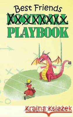 Best Friends Playbook A. W. Downer 9781953743084 Chicken Scratch Books - książka
