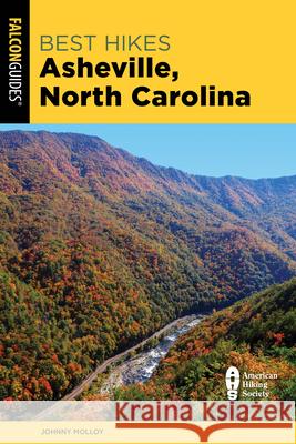 Best Hikes Asheville, North Carolina Johnny Molloy 9781493075775 Rowman & Littlefield - książka