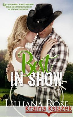 Best in Show Lilliana Rose 9781725887947 Createspace Independent Publishing Platform - książka