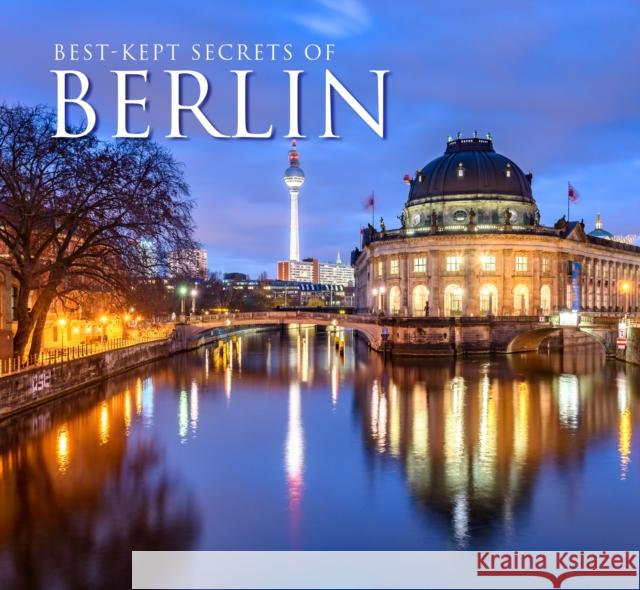 Best-Kept Secrets of Berlin Christopher McNab 9781839641848 Flame Tree Publishing - książka