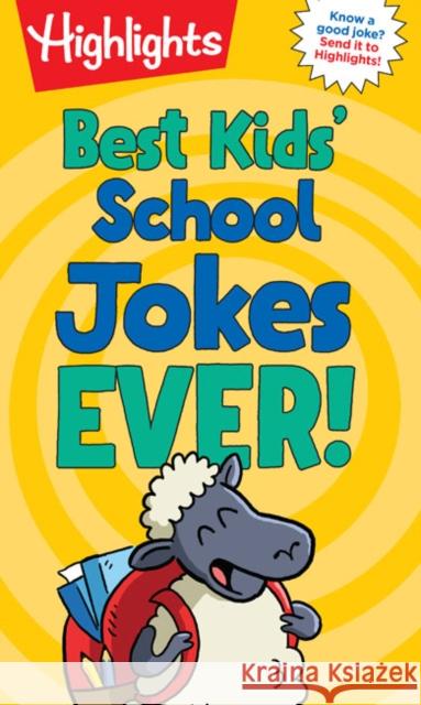 Best Kids' School Jokes Ever! Highlights 9781644723333 Highlights Press - książka