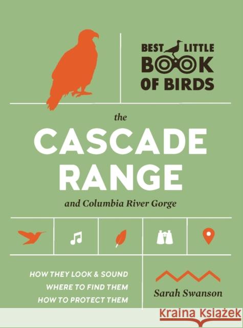 Best Little Book of Birds The Cascade Range and Columbia River Gorge Sarah Swanson 9781643261775 Workman Publishing - książka