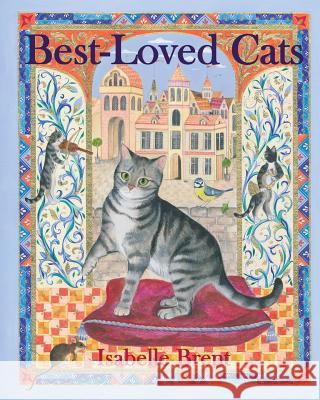 Best-Loved Cats Isabelle Brent Isabelle Brent 9781542778497 Createspace Independent Publishing Platform - książka