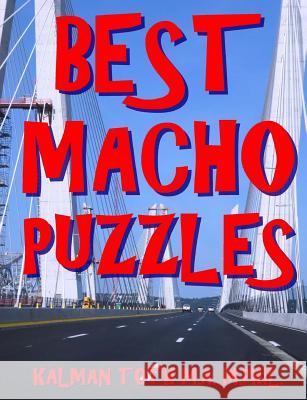 Best Macho Puzzles: 133 Themed Word Search Puzzles Kalman Tot 9781975862022 Createspace Independent Publishing Platform - książka