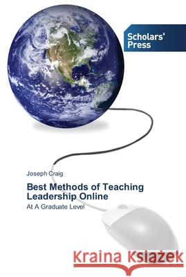 Best Methods of Teaching Leadership Online Craig, Joseph 9783639512618 Scholar's Press - książka
