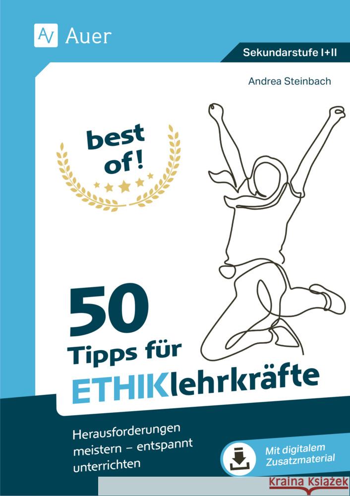 Best of - 77 Tipps für Ethiklehrkräfte Steinbach, Andrea 9783403086802 Auer Verlag in der AAP Lehrerwelt GmbH - książka