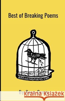 Best of Breaking Poems, 2014-2018 Sara a. Cress 9781719237109 Createspace Independent Publishing Platform - książka