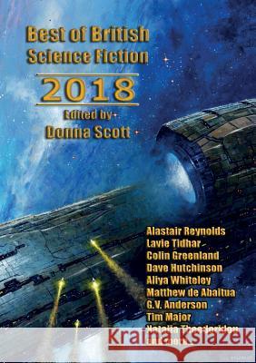 Best of British Science Fiction 2018 Reynolds, Lavie Tidhar, Donna Scott 9781912950362 Newcon Press - książka