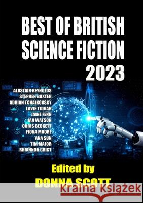 Best of British Science Fiction 2023 Donna Scott Alastair Reynolds Stephen Baxter 9781914953811 Newcon Press - książka