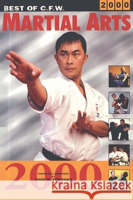 Best of CFW Martial Arts 2000 Jose Fraguas 9780934489775 I&i Sports Supply Co., Inc. - książka