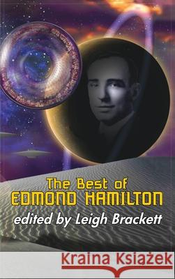 Best of Edmond Hamilton Edmond Hamilton Brackett Leigh 9781649730138 Phoenix Pick - książka