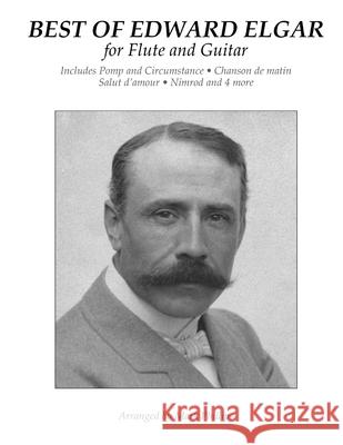 Best of Edward Elgar for Flute and Guitar Edward Elgar Mark Phillips 9781727636444 Createspace Independent Publishing Platform - książka