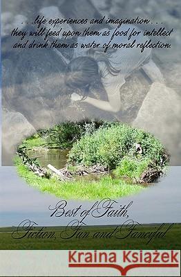 Best Of Faith, Fiction, Fun, And Fanciful Squire, Lynn 9781438247915 Createspace - książka
