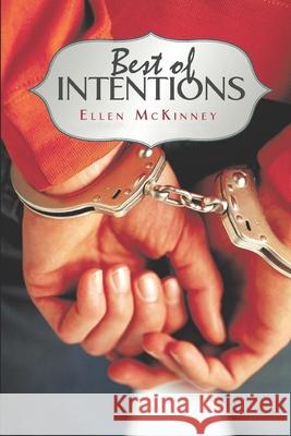 Best of Intentions Ellen McKinney 9781698565156 Independently Published - książka