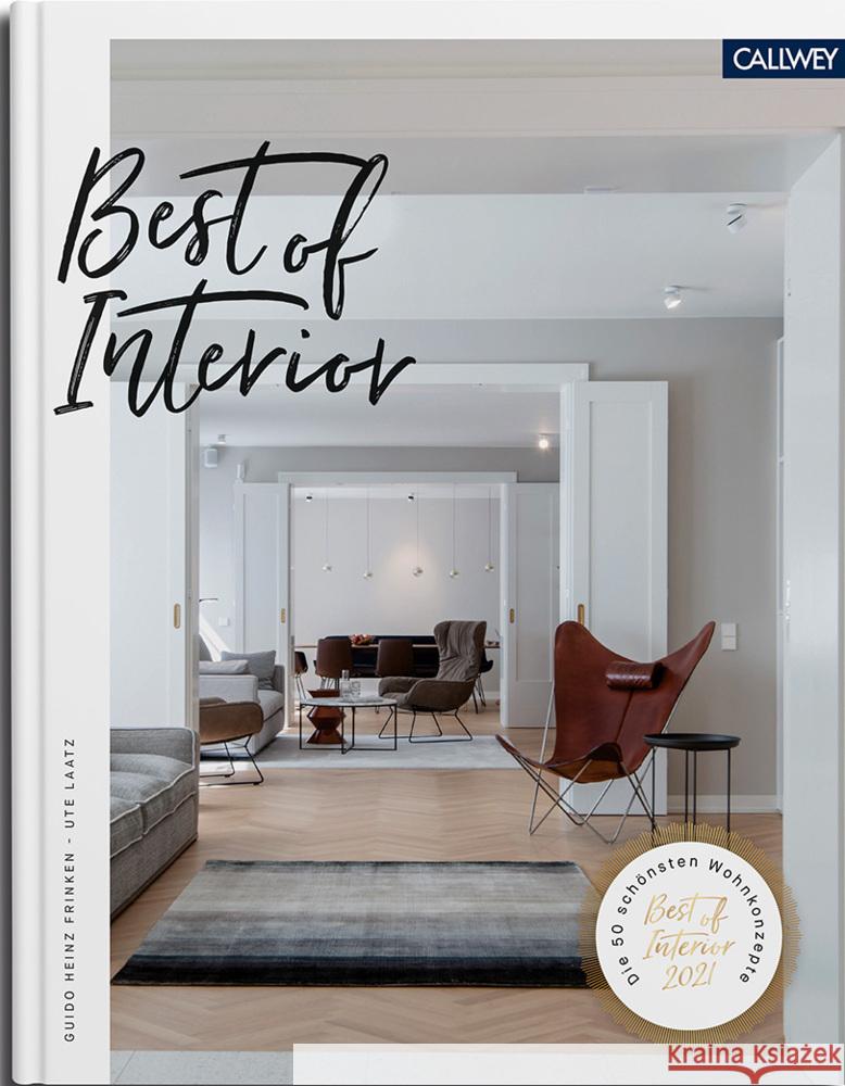 Best of Interior 2021 Laatz, Ute, Frinken, Guido Heinz 9783766725325 Callwey - książka