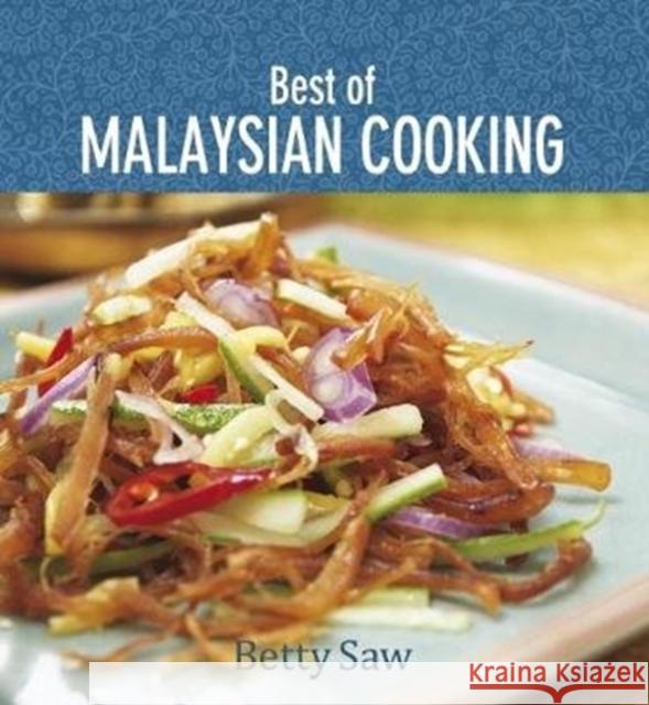 Best of Malaysian Cooking Betty Saw 9789814828123 Marshall Cavendish International (Asia) Pte L - książka