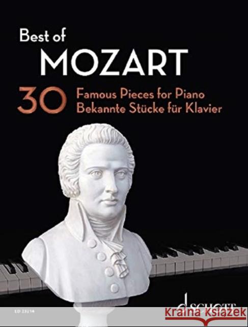 Best of Mozart: 30 Famous Pieces for Piano Wolfgang Amadeus Mozart, Hans-Gunter Heumann 9783795719234 Schott Musik International GmbH & Co KG - książka