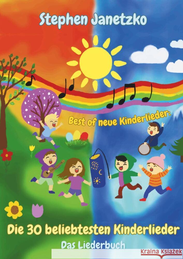 Best of neue Kinderlieder - Die 30 beliebtesten Kinderlieder Janetzko, Stephen 9783957226334 Verlag Stephen Janetzko - książka