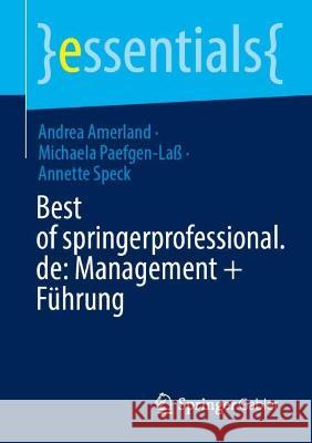 Best of Springerprofessional.De: Management + Führung Amerland, Andrea 9783658394615 Springer Gabler - książka