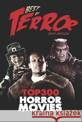 Best of Terror 2019: Top 300 Horror Movies Steve Hutchison 9781096952794 Independently Published - książka