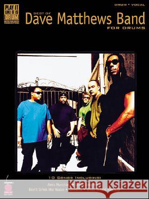 Best of the Dave Matthews Band for Drums Carter Beauford 9781575602776 Cherry Lane Music Company - książka