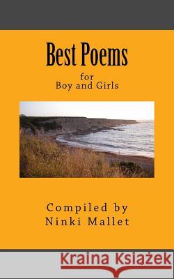 Best Poems for Boys and Girls Ninki Mallet 9781537480589 Createspace Independent Publishing Platform - książka