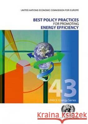 Best Policy Practices for Promoting Energy Efficiency United Nations 9789211170917 United Nations (Un) - książka