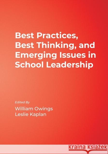 Best Practices, Best Thinking, and Emerging Issues in School Leadership William Owings Leslie Kaplan 9780761978633 Corwin Press - książka