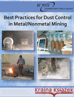 Best Practices for Dust Control in Metal/Nonmetal Mining Jay F. Colinet Andrew B. Cecala Gregory J. Chekan 9781493571499 Createspace - książka