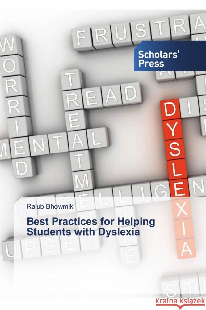 Best Practices for Helping Students with Dyslexia Bhowmik, Rajub 9783330652477 Scholar's Press - książka