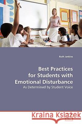Best Practices for Students with Emotional Disturbance Ruth Jenkins 9783639138870 VDM Verlag - książka