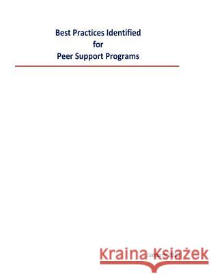 Best Practices Identified for Peer Support Programs Defense Centers of Excellence 9781505284867 Createspace - książka