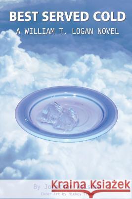 Best Served Cold Jonathan Waisman Marcella Waisman Mickey Frome 9781490399263 Createspace - książka