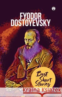 Best Short Stories Fyodor Dostoevsky 9789391343972 Insight Publica - książka