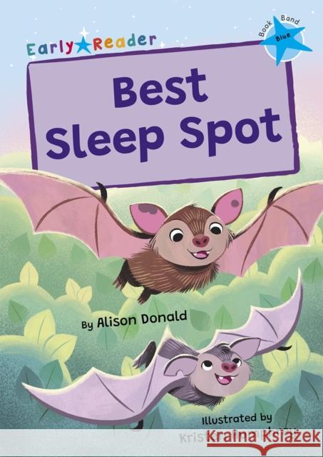 Best Sleep Spot: (Blue Early Reader) Alison Donald 9781835110003 Maverick Arts Publishing - książka